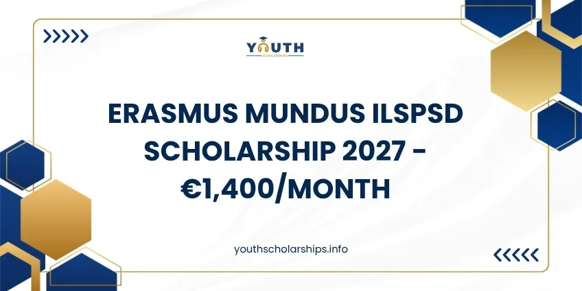 Erasmus Mundus ILSPSD Scholarship 2027 - €1,400/Month
